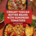 Tuscan 'Marry Me' Butter Beans Recipe