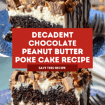 Chocolate Peanut Butter Poke Cake Recipe