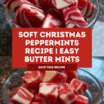 Soft Christmas Peppermints (Easy Butter Mints) Recipe