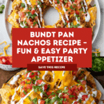 Bundt Pan Nachos – Easy Party Appetizer with a Twist Recipe