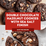 Double Chocolate Hazelnut Cookies Recipe